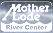 Mother Lode River Center