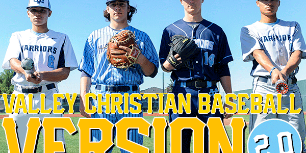 Valley Christian High School Baseball: Version 2.0