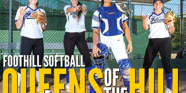 Foothill High School Softball: Queens Of The Hill
