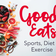 Good Eats: Sports Diet and Exercise