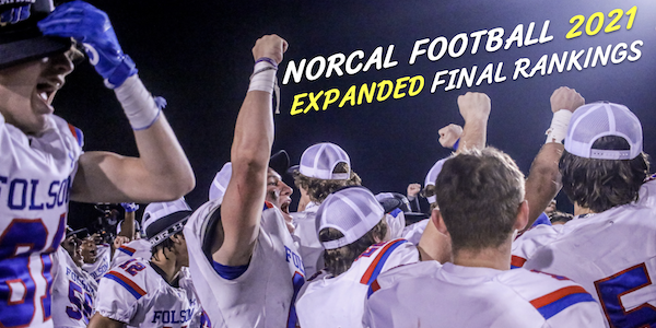 FINAL NorCal Football Rankings | Expanded Top 35