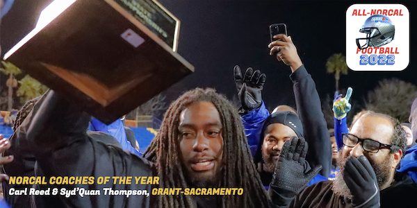 NorCal Football Coaches Of The Year | Grant’s Carl Reed & Syd’Quan Thompson