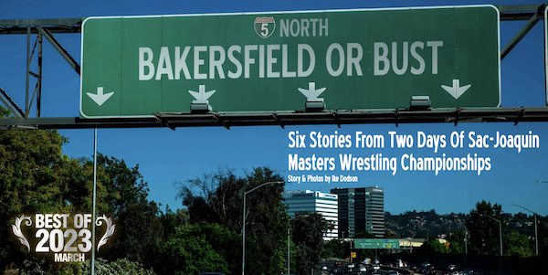 Best Of 2023: March | Tales From Sac-Joaquin Section Masters Wrestling