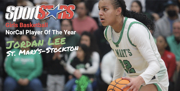 SportStars NorCal Girls Basketball Player Of The Year Jordan Lee