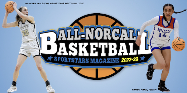 SportStars’ All-NorCal Girls Basketball Team ’22-’23