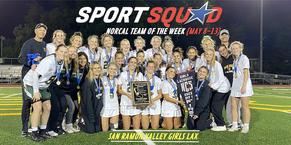 NorCal Team Of The Week, May 8-13 | San Ramon Valley Girls Lacrosse