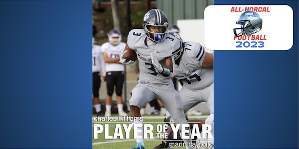 EVERYMAN WHO DOES EVERYTHING | NorCal Football Player Of The Year: Charles Williams